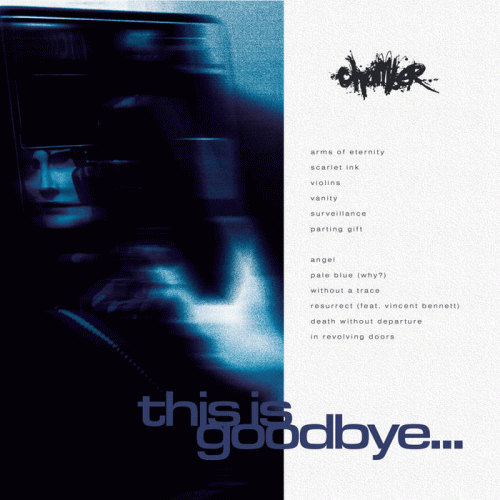 Chamber (USA) : This Is Goodbye...